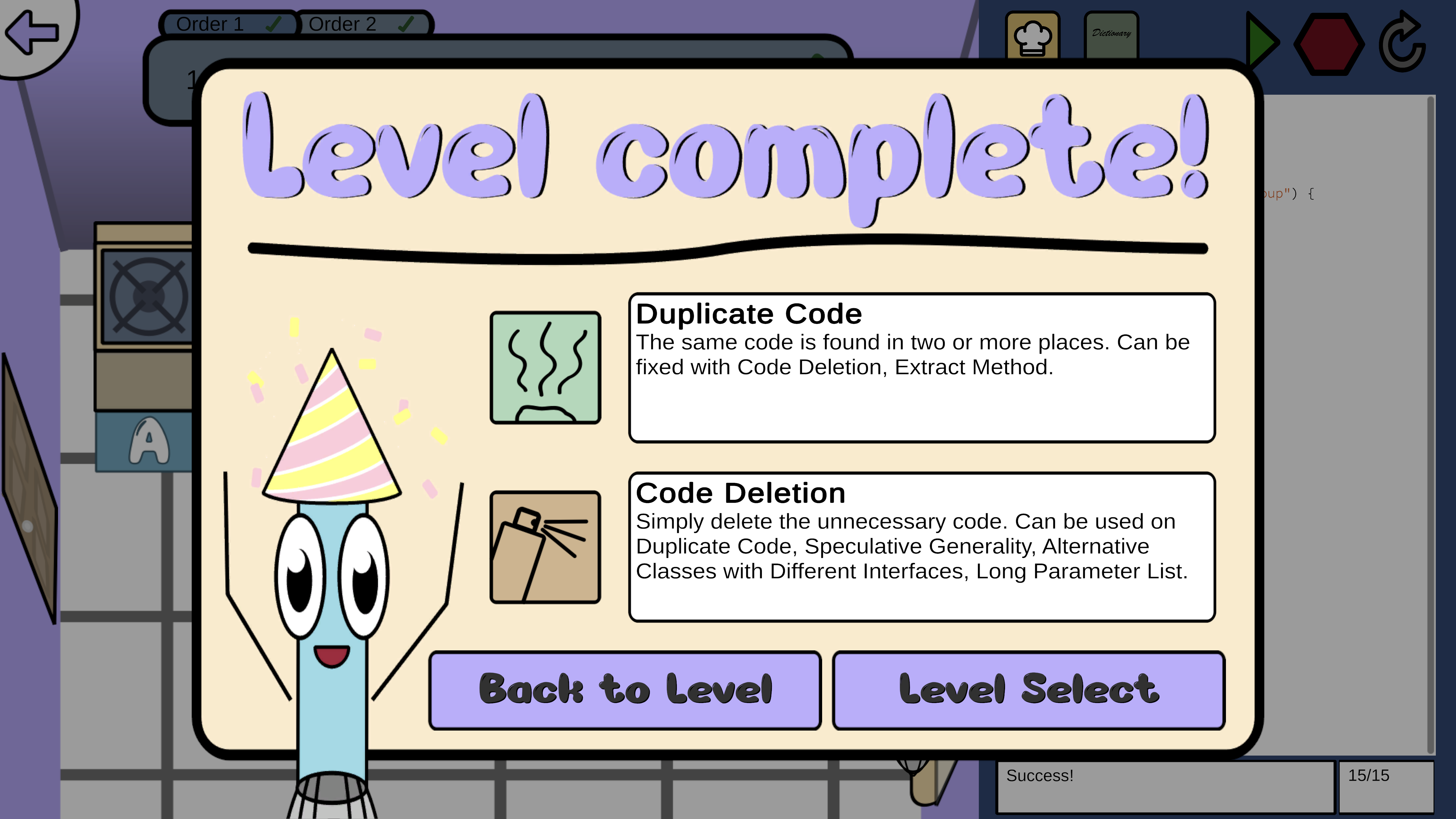A screenshot of one of Refactoria's level complete pop-ups. The pop-up explains that player used Code Deletion on Duplicate Code to solve the puzzle. There are also options to return to the level select and return to the current level.